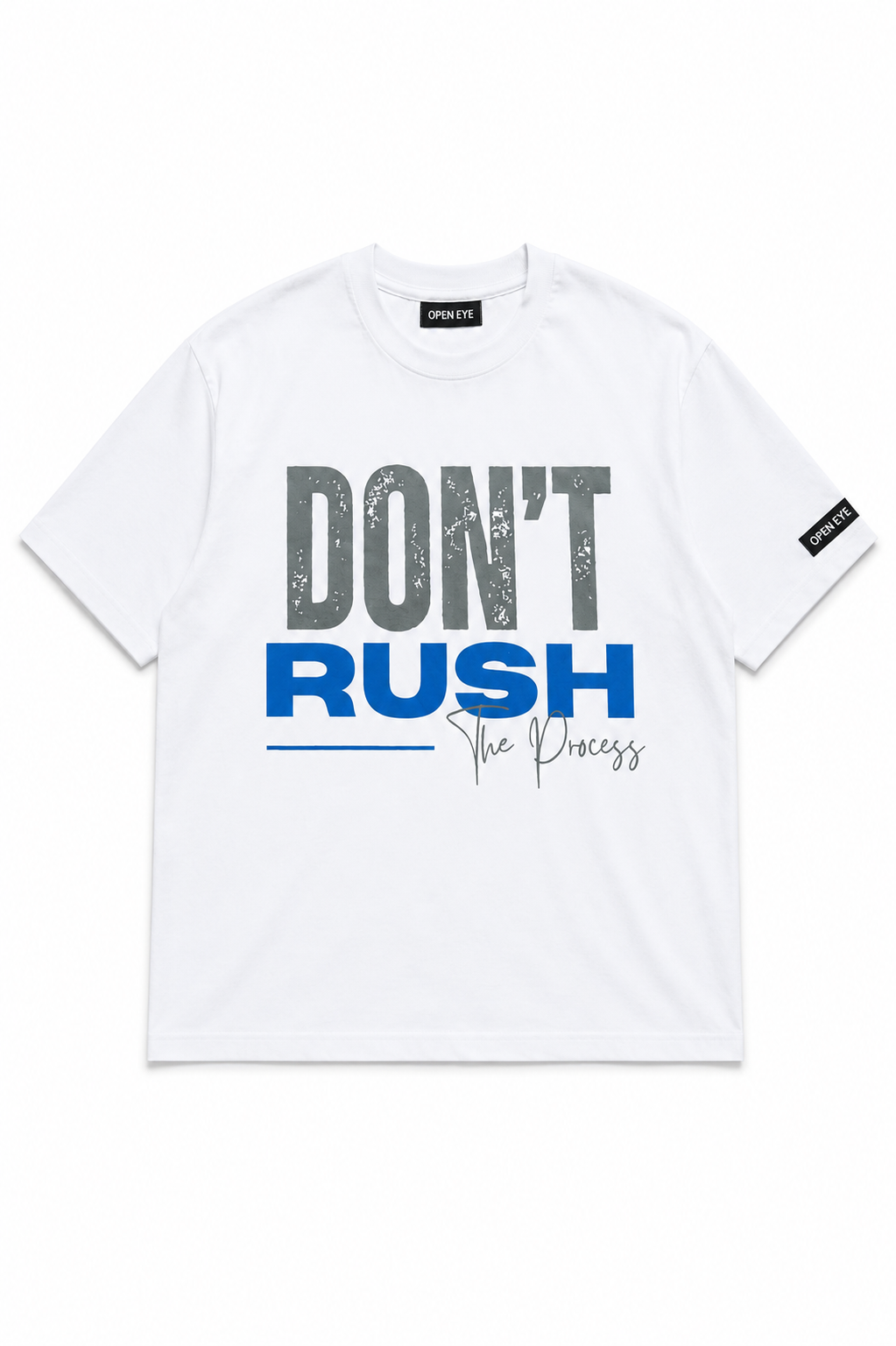 "Don't Rush The Process" - T-Shirt